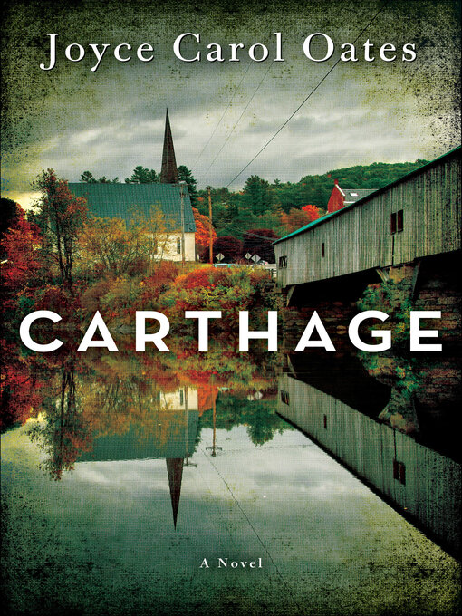 Title details for Carthage by Joyce Carol Oates - Available